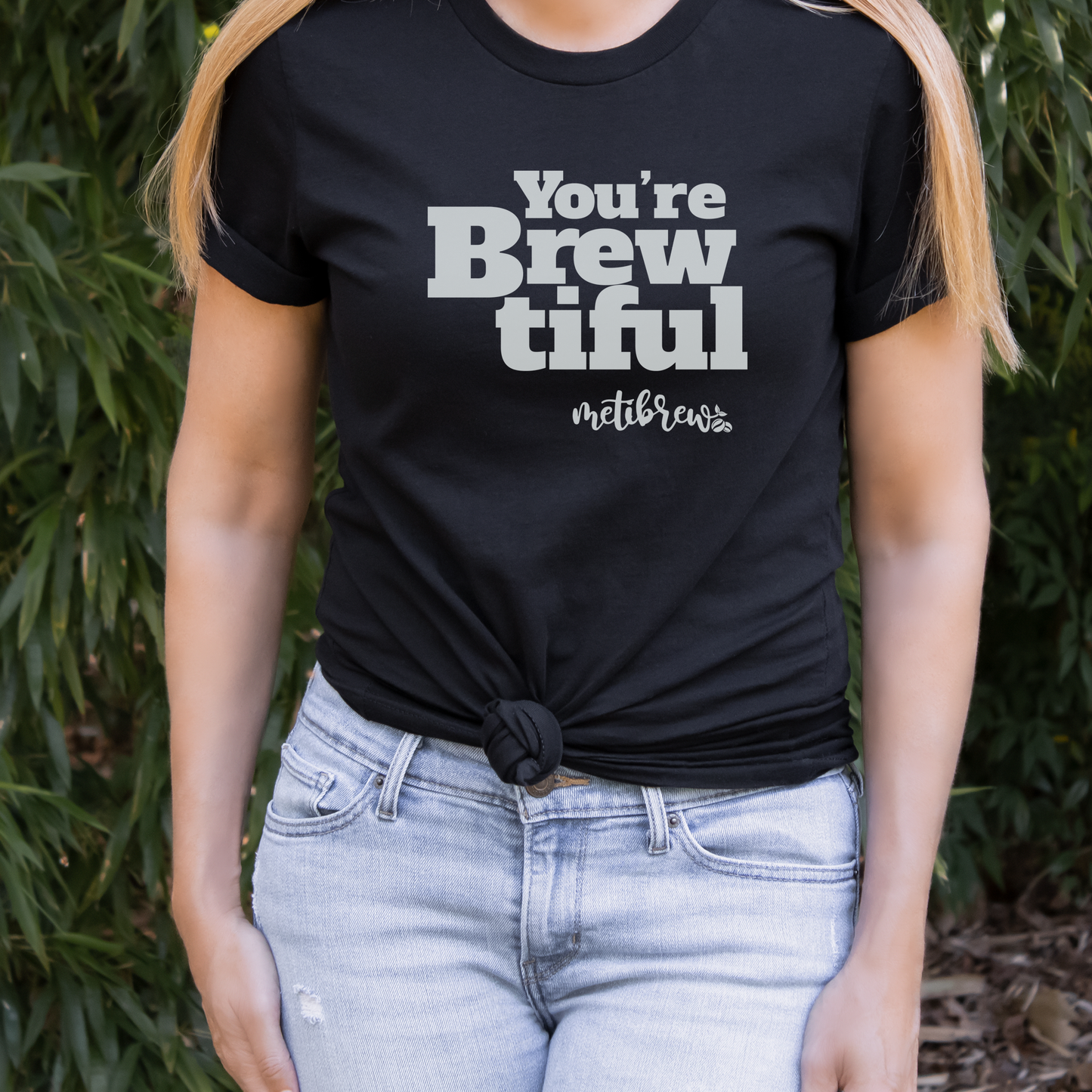 "You're Brewtiful" Tee