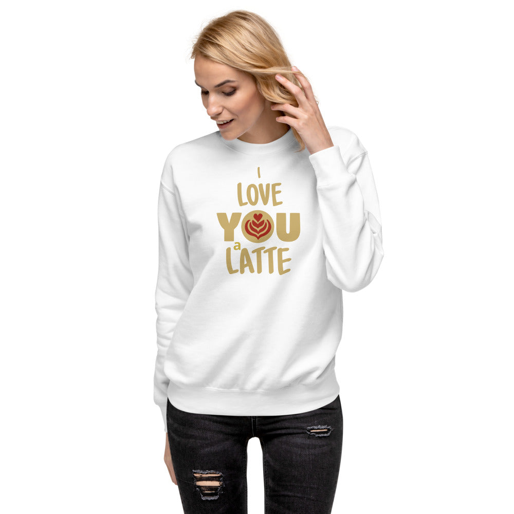 I Love You A Latte Fleece Pullover