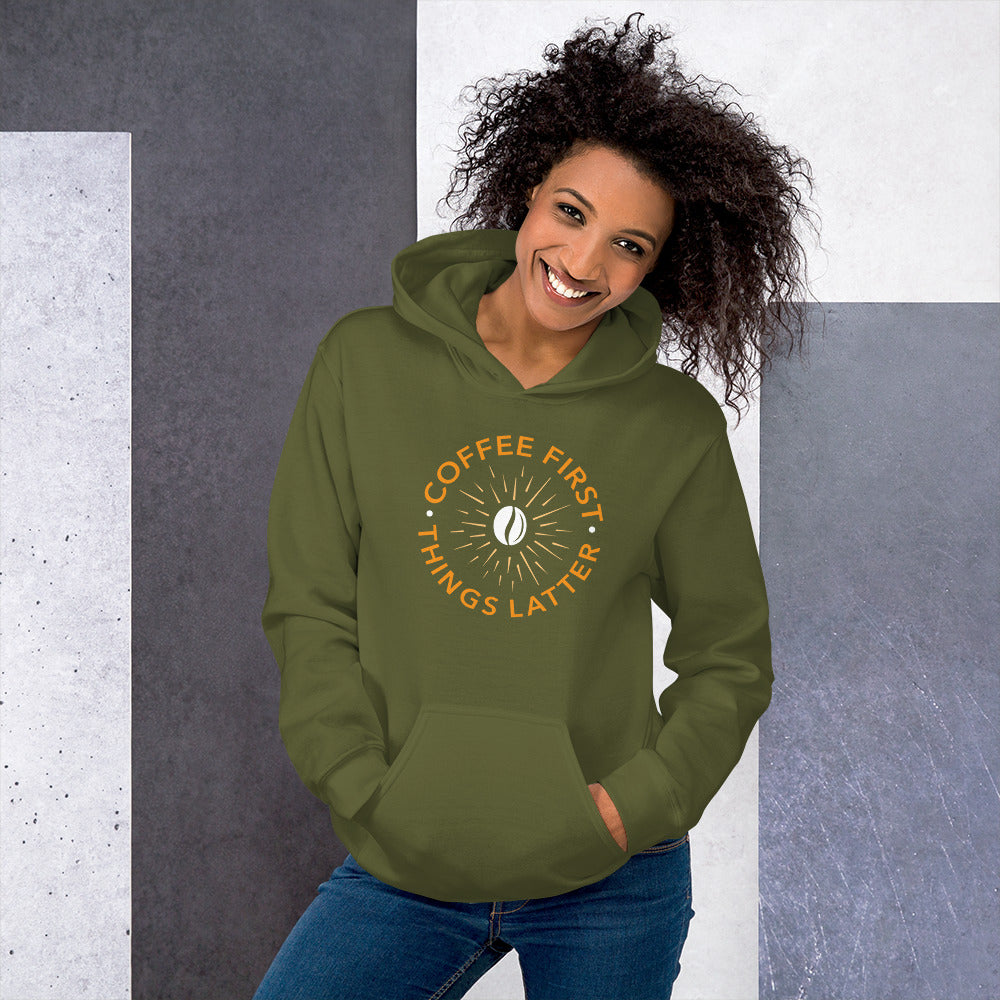 Coffee First Things Latter Unisex Hoodie