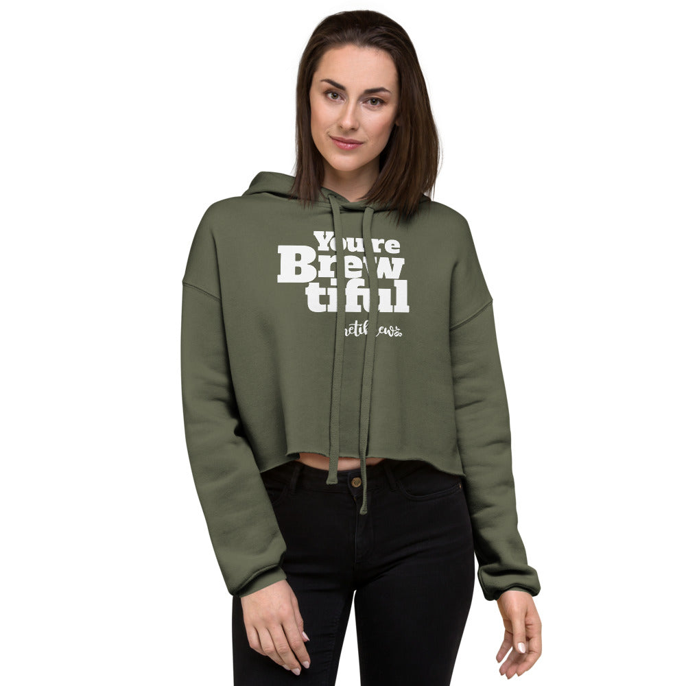 You're Brewtiful Crop Hoodie