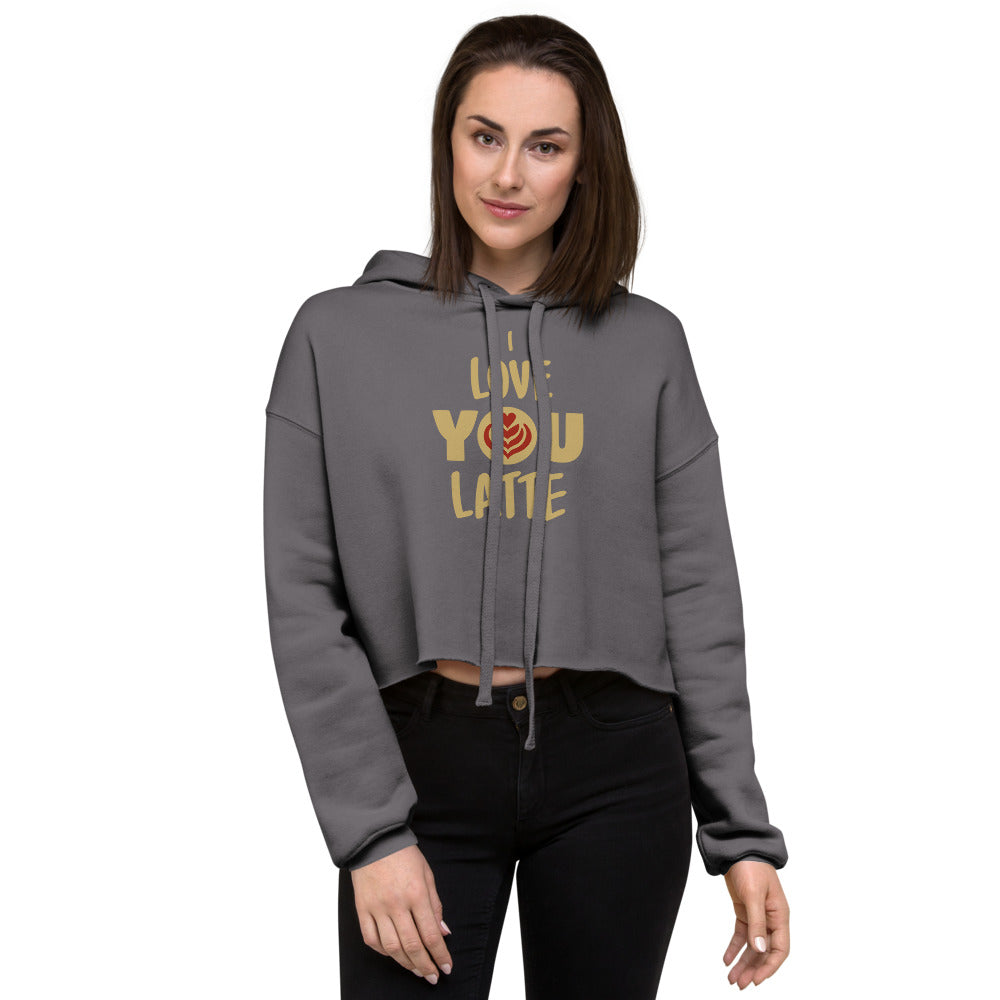 I Love You A Latte Crop Hoodie