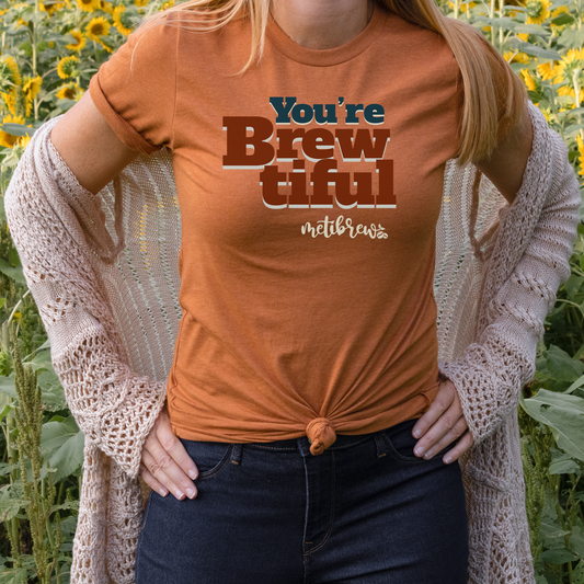 You're Brewtiful Short-Sleeve Unisex T-Shirt