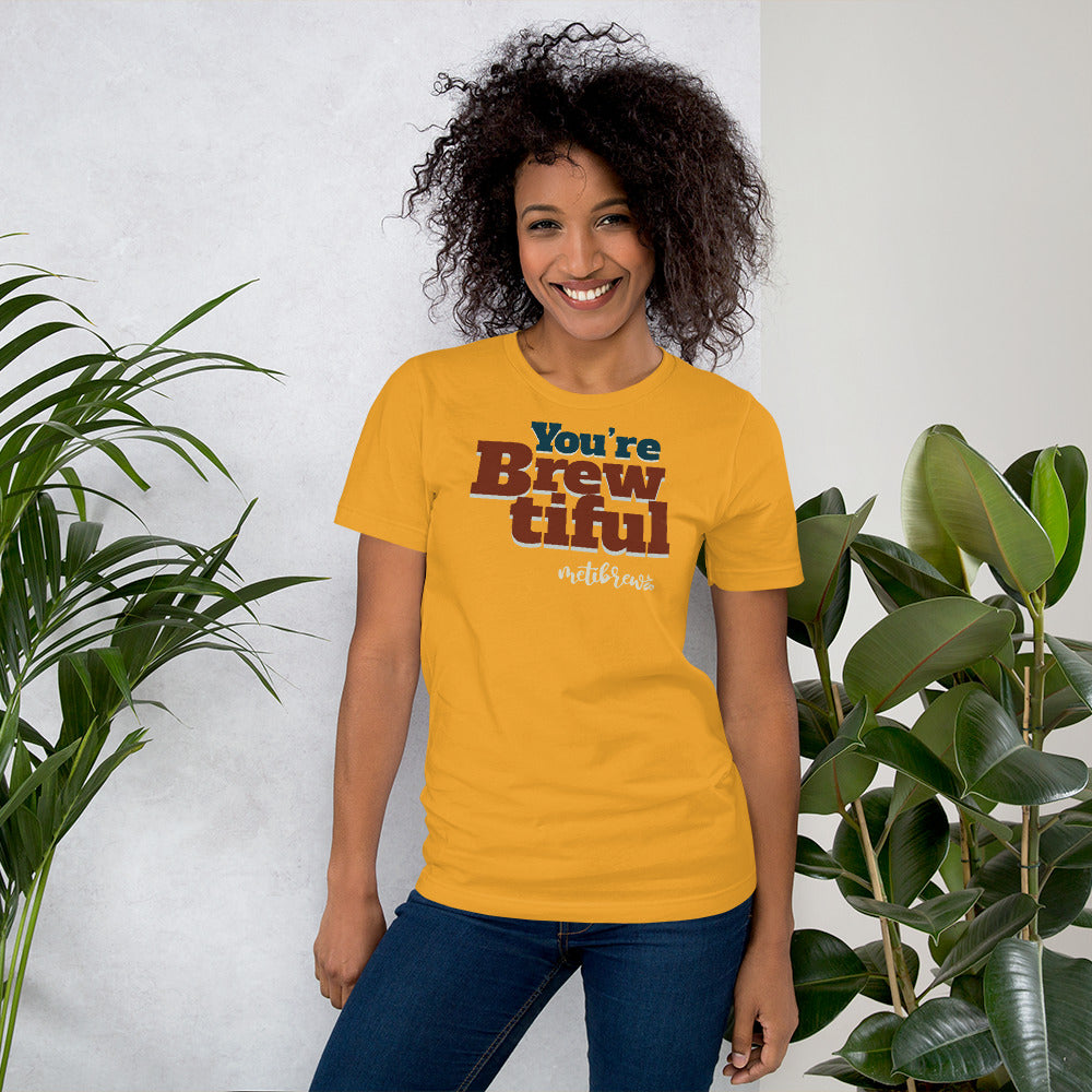 You're Brewtiful Short-Sleeve Unisex T-Shirt